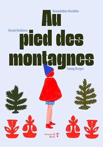 Au pied des montagnes