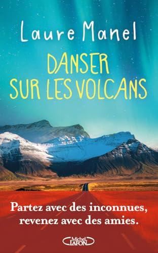 Danser sur les volcans