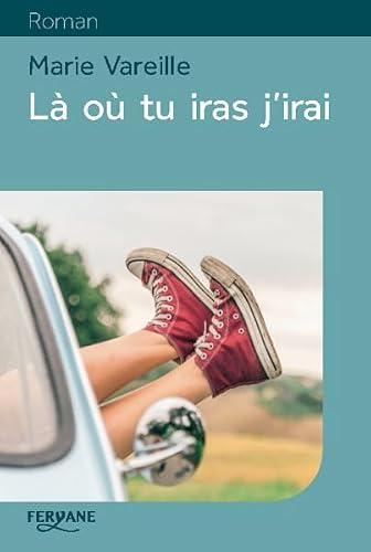 Là où tu iras j'irai