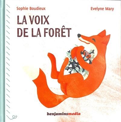La Voix de la for?et