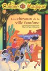 Les Chevaux de la ville fantôme