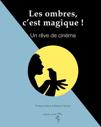 Les Ombres, c'est magique !