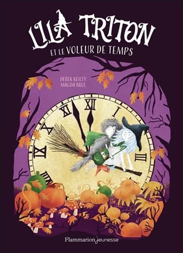 Lila Triton et le voleur de temps
