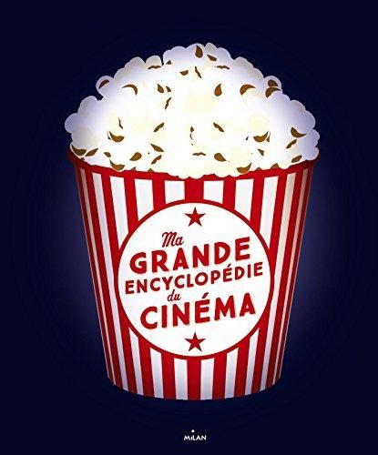 Ma grande encyclop?edie de cin?ema