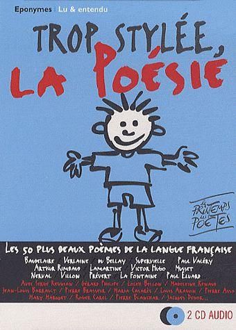 Trop stylée, la poésie