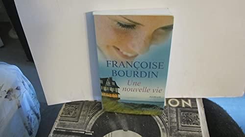 UNE NOUVELLE VIE